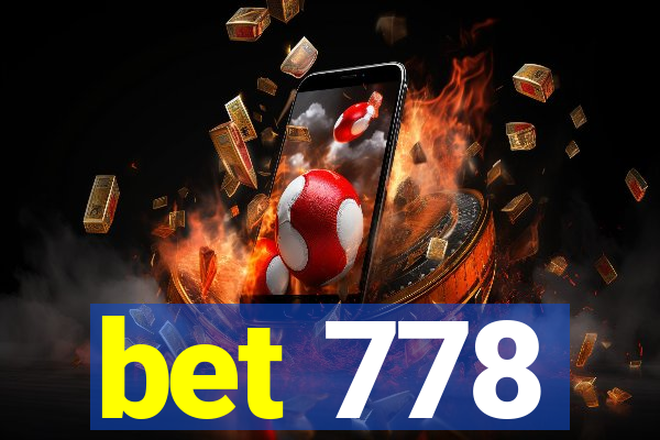 bet 778